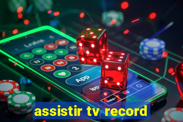 assistir tv record