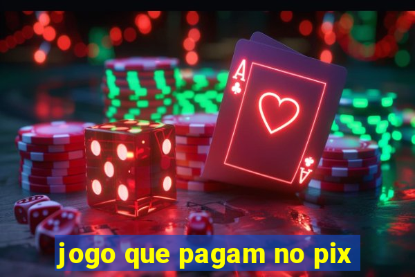 jogo que pagam no pix