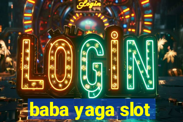 baba yaga slot