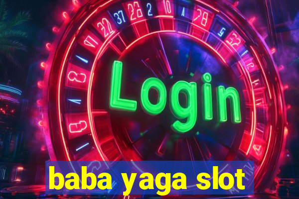 baba yaga slot