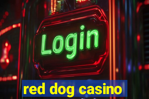 red dog casino