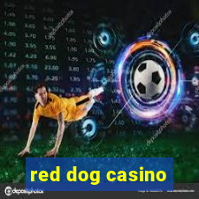 red dog casino