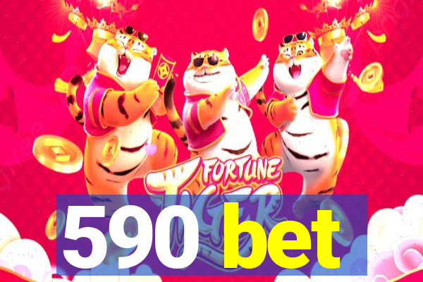 590 bet