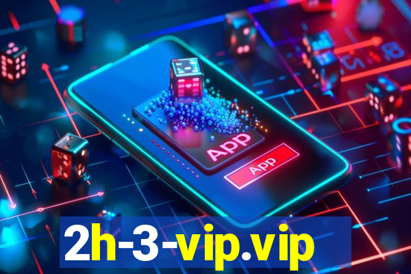 2h-3-vip.vip