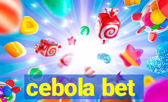 cebola bet