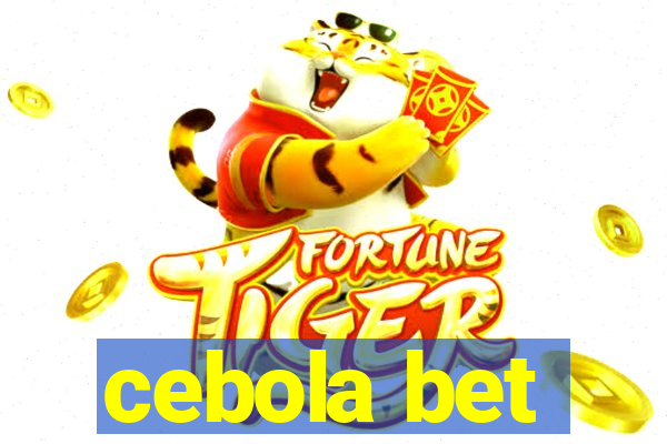 cebola bet