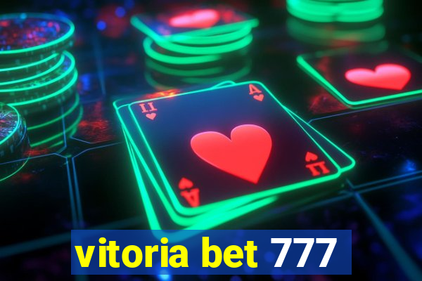 vitoria bet 777