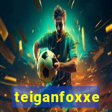 teiganfoxxe