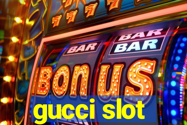 gucci slot