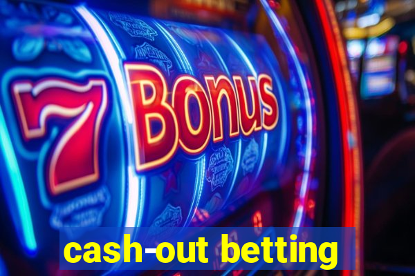 cash-out betting