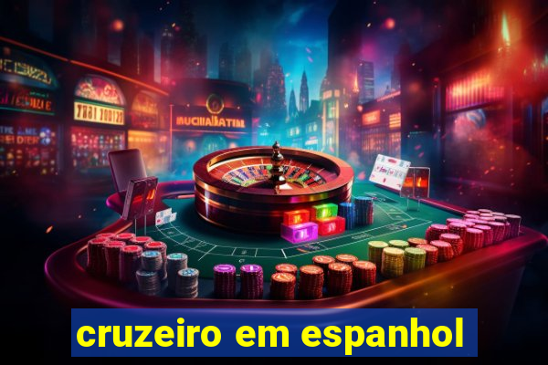 cruzeiro em espanhol