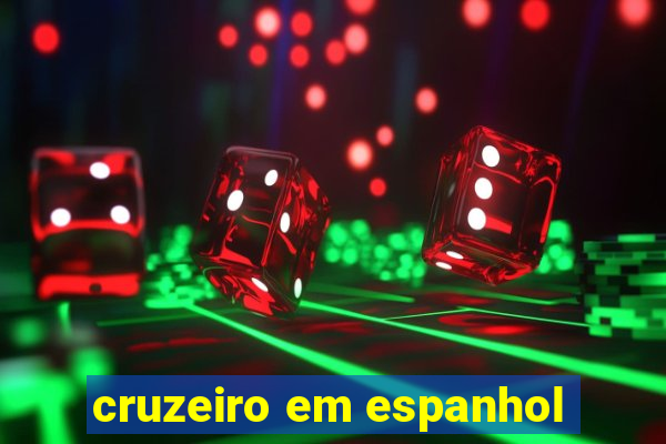 cruzeiro em espanhol