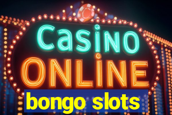 bongo slots