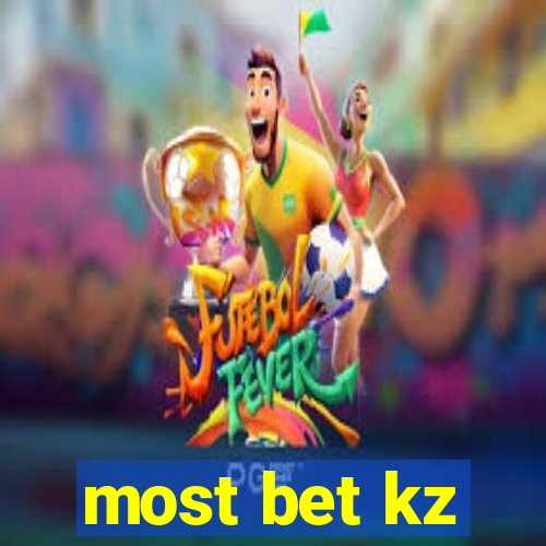 most bet kz