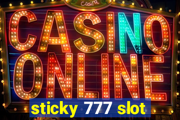 sticky 777 slot