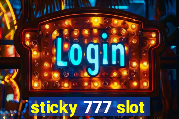 sticky 777 slot