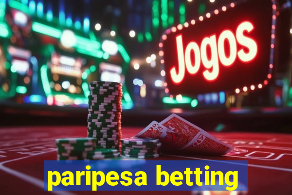 paripesa betting