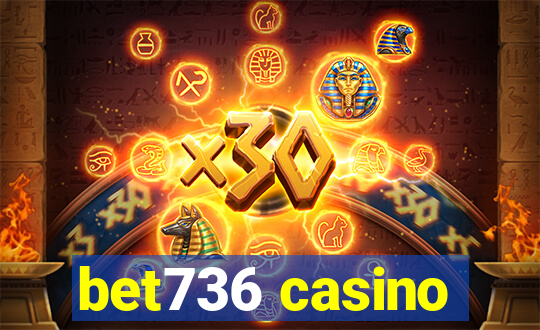 bet736 casino