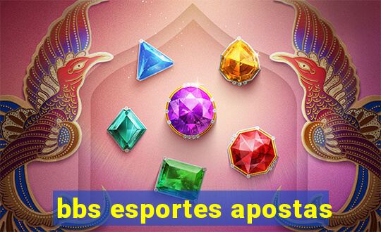 bbs esportes apostas