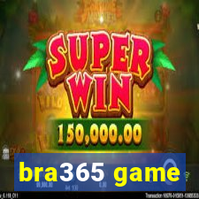 bra365 game