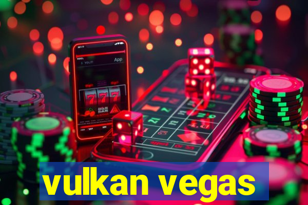 vulkan vegas