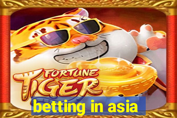 betting in asia