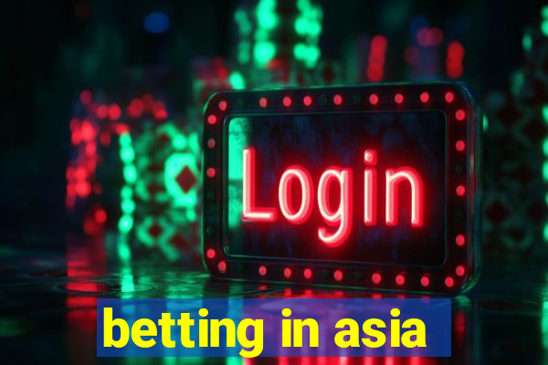 betting in asia