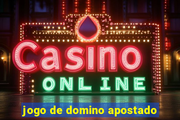 jogo de domino apostado