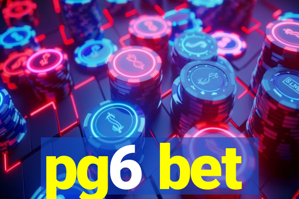 pg6 bet