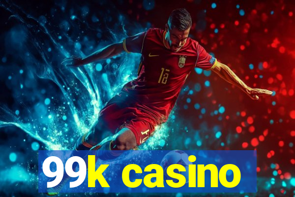 99k casino