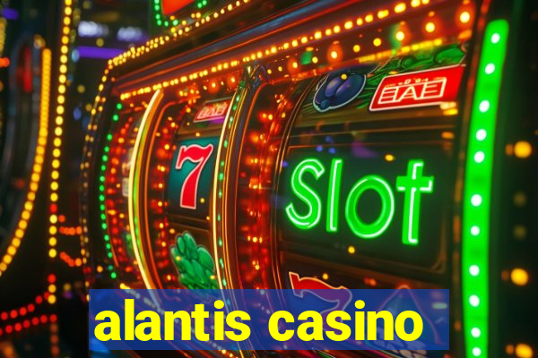 alantis casino