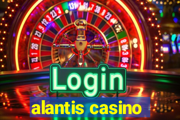 alantis casino