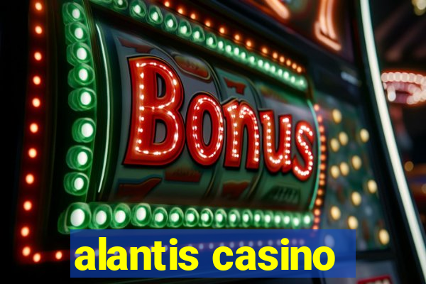 alantis casino