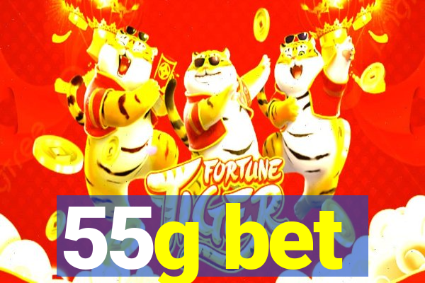 55g bet