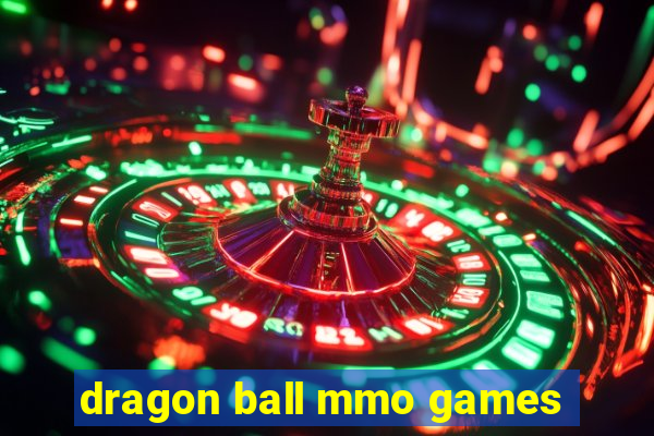 dragon ball mmo games