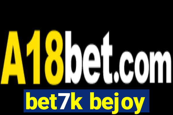 bet7k bejoy