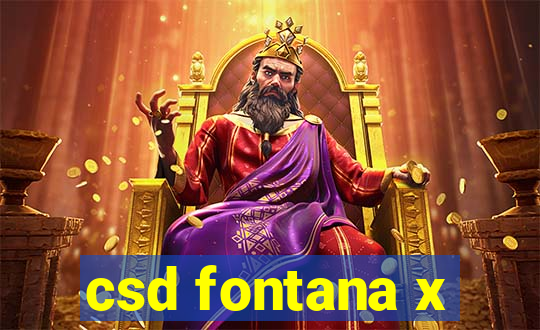 csd fontana x