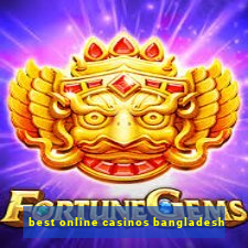 best online casinos bangladesh