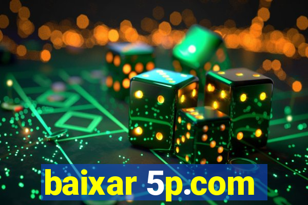 baixar 5p.com