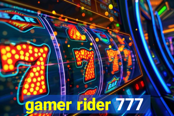 gamer rider 777