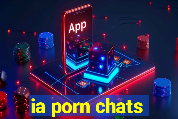 ia porn chats