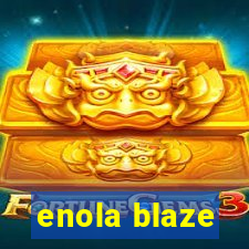 enola blaze