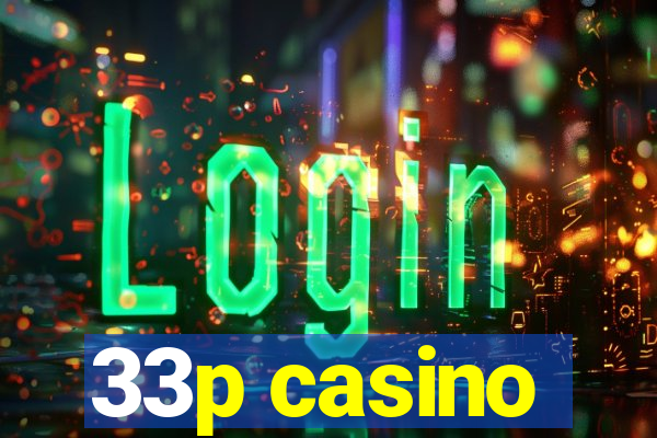 33p casino