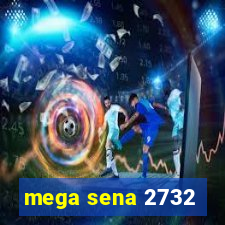 mega sena 2732