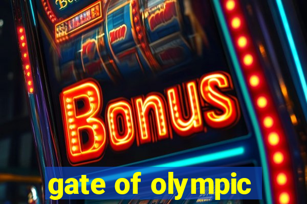 gate of olympic