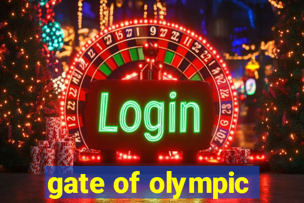 gate of olympic