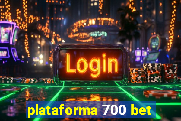 plataforma 700 bet