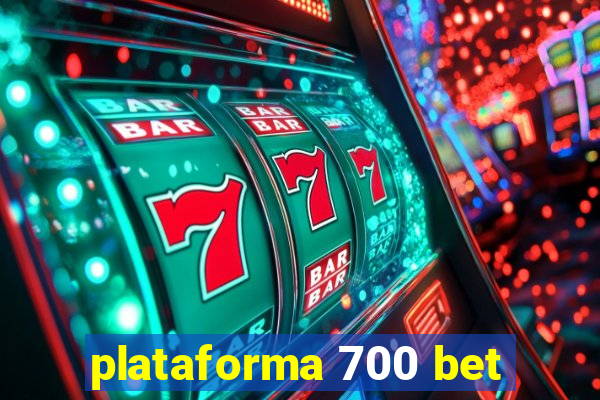 plataforma 700 bet