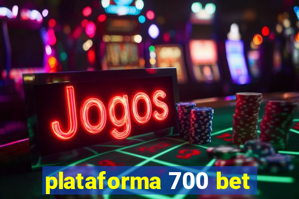 plataforma 700 bet