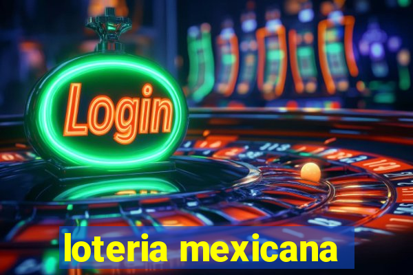 loteria mexicana